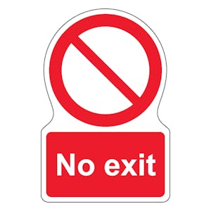 No Exit - Shaped Sign