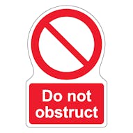 Do Not Obstruct - Shaped Sign