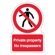 Private Property No Trespassers - Shaped Sign