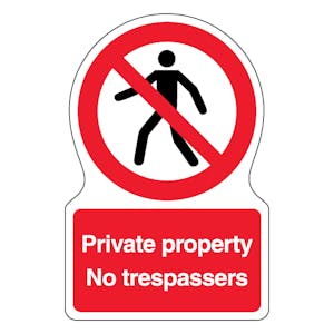 Private Property No Trespassers - Shaped Sign