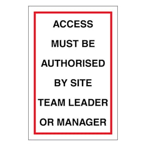 Access Must Be Authorised By Site Team Leader Or Manager