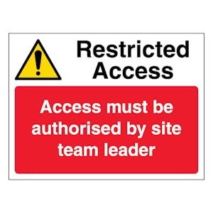 Restricted Access - Access Must Be Authorised By Site Team Leader