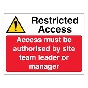 Restricted Access - Access Must Be Authorised By Site Team Leader Or Manager