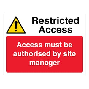 Restricted Access - Access Must Be Authorised By Site Manager
