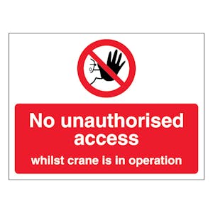 No Unauthorised Access Whilst Crane Is In Operation - Landscape