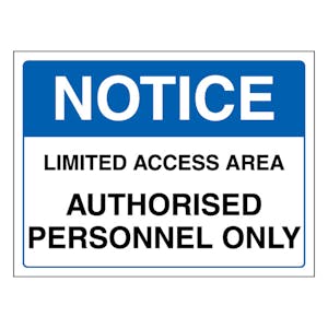 Notice Limited Access Area Authorised Personnel Only - Landscape