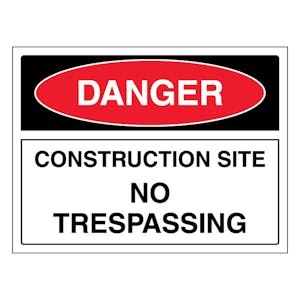 Danger Construction Site No Trespassing - Landscape