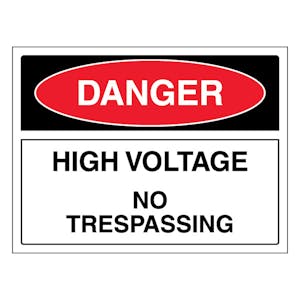Danger High Voltage No Trespassing - Landscape