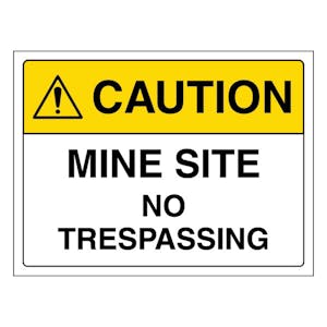 Caution Mine Site No Trespassing - Landscape
