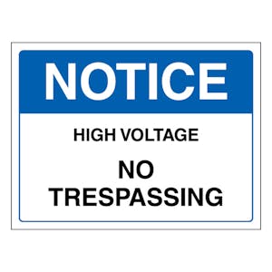 Notice High Voltage No Trespassing - Landscape
