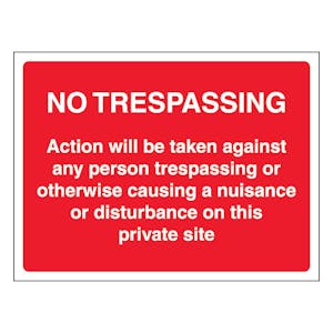 No Trespassing Action Will Be Taken On This Site - Red - Landscape