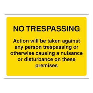 No Trespassing Action Will Be Taken On These Premises - Yellow - Landscape