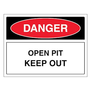 Danger Open Pit Keep Out - Landscape