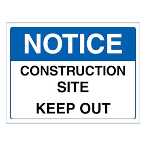 Notice Construction Site Keep Out - Landscape