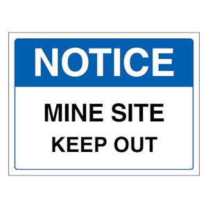Notice Mine Site Keep Out - Landscape
