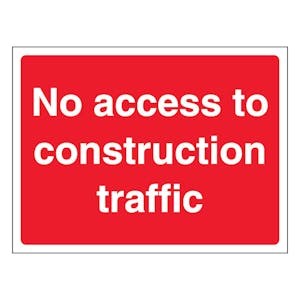 No Access To Construction Traffic - Landscape