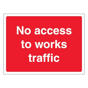 No Access To Works Traffic - Landscape