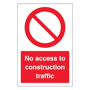 No Access To Construction Traffic - Portrait