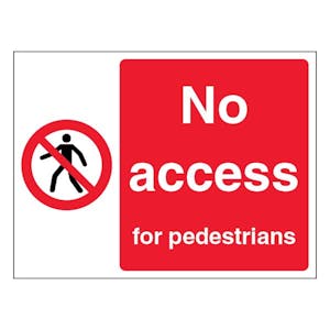 No Access For Pedestrians - Landscape