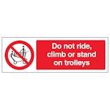 Do Not Stand, Ride Or Climb On Trolleys - Landscape