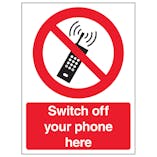 Switch Off Your Mobile Phone Here - Portrait