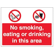 No Smoking / Eating / Drinking In This Area