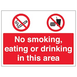 No Smoking / Eating / Drinking In This Area