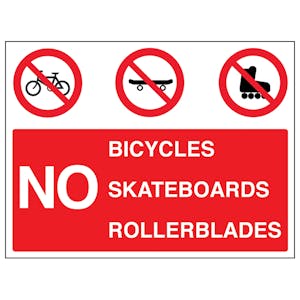 No Bicycles / Skateboards / Rollerblades