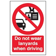 Do Not Wear Lanyards When Driving - Portrait