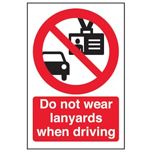Do Not Wear Lanyards When Driving - Portrait