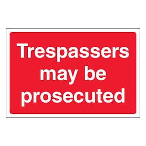 Trespassers May Be Prosecuted Sign - Large Landscape