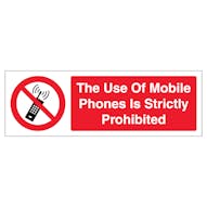 The Use Of Mobile Phones Is Strictly Prohibited - Landscape