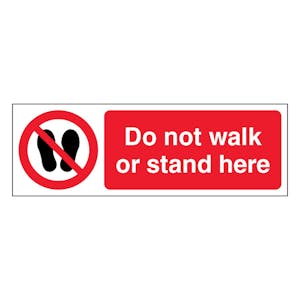 Do Not Walk Or Stand Here - Slim Landscape