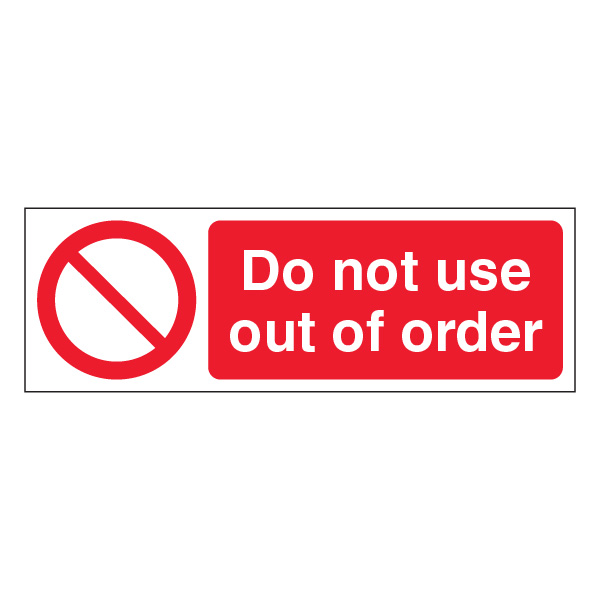 Do Not Use Out Of Order | SafetySigns4Less