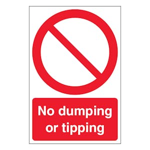 No Dumping Or Tipping - Portrait
