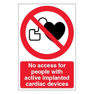 No Access For People With Active Implanted Cardiac Devices - Portrait