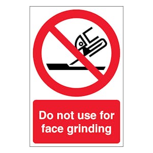 Do Not Use For Face Grinding - Portrait