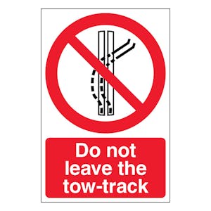 Do Not Leave The Tow-Track - Portrait
