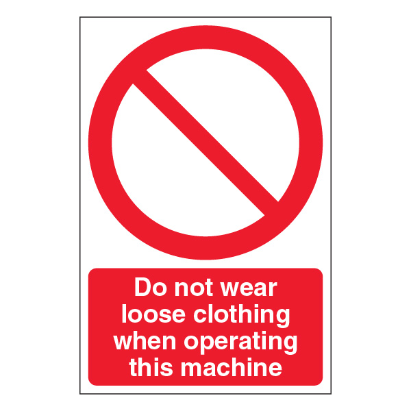 Do Not Pull String Sign Do Not Wear Loose Clothing When Operating This Machine | SafetySigns4Less