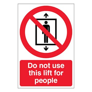 Do Not Use This Lift For People - Portrait