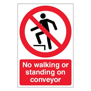 No Walking Or Standing On Conveyor - Portrait