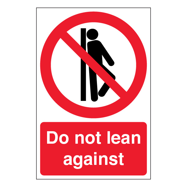Do Not Lean Against sign from SafetySigns4Less