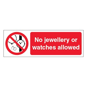 No Jewellery Or Watches Allowed - Slim Landscape