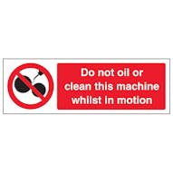 Do Not Clean Or Oil Machine In Motion - Landscape