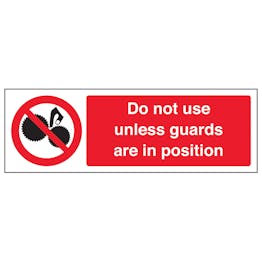 Do Not Use Unless Guards Are In Position - Landscape