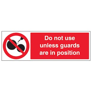 Do Not Use Unless Guards Are In Position - Landscape