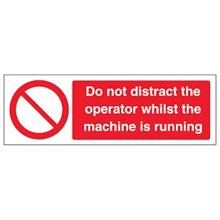Do not distract the operator whilst the machine is running - Landscape