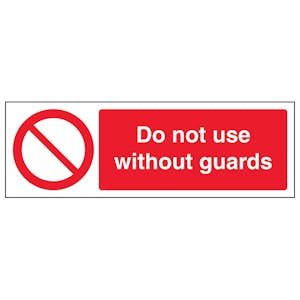 Do Not Use Without Guards - Landscape