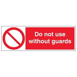 Do Not Use Without Guards - Landscape