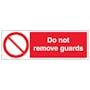 Do Not Remove Guards - Landscape